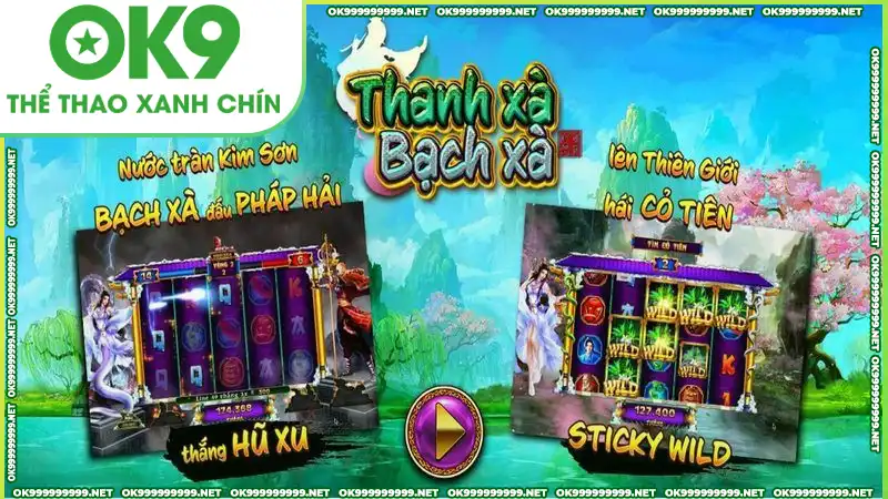 Giao diện mãn nhãn của game Thanh Xà Bạch Xà tại OK9 Giao diện mãn nhãn của game Thanh Xà Bạch Xà tại OK9